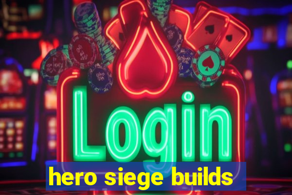 hero siege builds